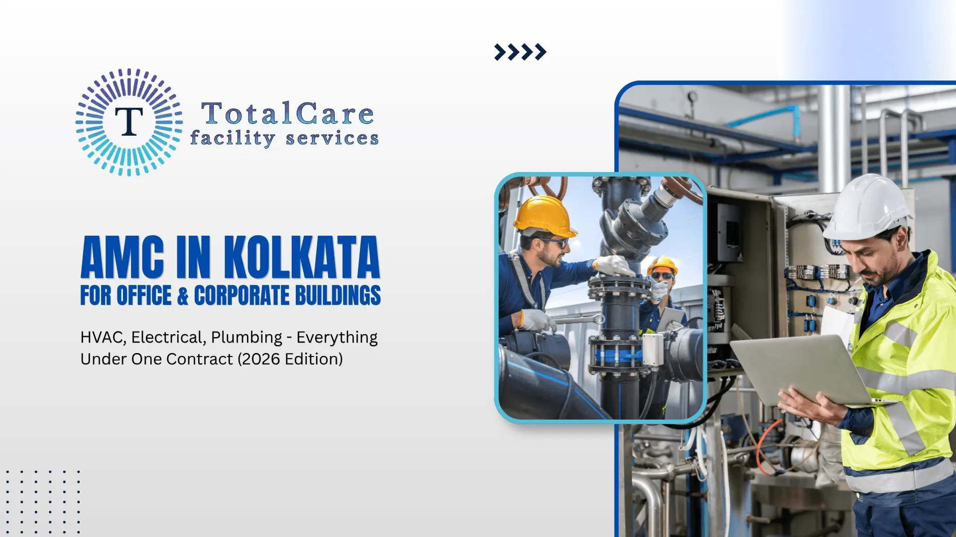 AMC in Kolkata for Office & Corporate Buildings: HVAC, Electrical, Plumbing – Everything Under One Contract (2026 Edition)